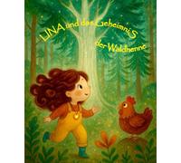 Lina und das Geheimnis der Waldhenne
