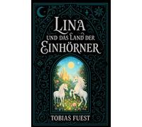 Lina und das Land der Einhörner: 1