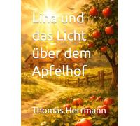 Lina und das Licht über dem Apfelhof