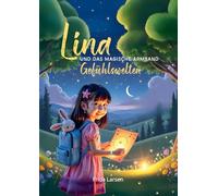 Lina und das magische Armband: Gefühlswelten