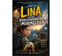 Lina und das verschwundene Murmeltier
