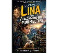 Lina und das verschwundene Murmeltier