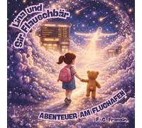 Lina und Sir Flauschbär: Abenteuer am Flughafen