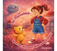 Lina und Sir Flauschbär: Wenn die Heimweh-Wolke weiterzieht !