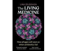 Lina Zeldovich The Living Medicine (Copertina rigida)
