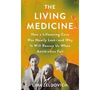 Lina Zeldovich The Living Medicine (Copertina rigida)