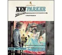 L'inaffidabile-A casa di Madame-Il gioco delle bugie. Ken Parker. Vol. 38