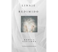 Linaje Redimido: Un Testimonio real de liberacion genacional