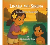 LINAKA AND SIRENA: The Secret of the Glowing Shell