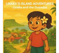 LINAKA’S ISLAND ADVENTURES: Linaka and the Duendes