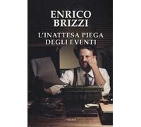 L' inattesa piega degli eventi
