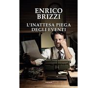 L'inattesa piega degli eventi