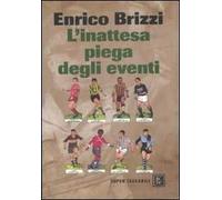 L'inattesa piega degli eventi