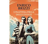 L'inattesa piega degli eventi [Paperback] [Jan 16, 2026] Brizzi, Enrico