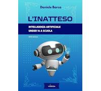 L'inatteso. Intelligenza artificiale under 14 a scuola