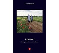 L'inatteso. Le indagini del maresciallo Casati