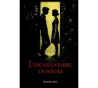 L'incantatore di sogni