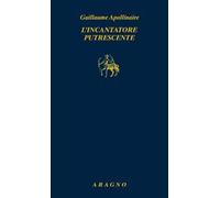 L'incantatore putrescente