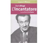 L' incantatore. Storia di Gian Carlo Fusco