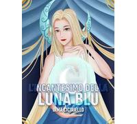 L' incantesimo della Luna Blu