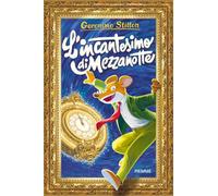 Libri Geronimo Stilton - L' Incantesimo Di Mezzanotte