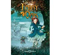 L'incanto del buio. Fairy Oak (Vol. 2)