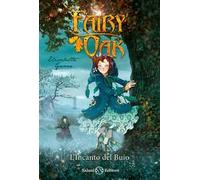L'incanto del buio. Fairy Oak. Vol. 2