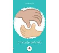L' incanto del cielo