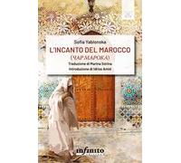L'incanto del Marocco