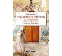 L'incanto del Marocco