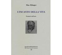 L'incanto della vita. Pensieri sull'arte