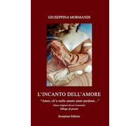 L'incanto dell'amore. «Amor, ch'a nullo amato amar perdona...» (Dante Alighieri-Divina Commedia)