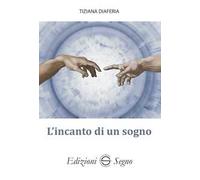 L'incanto di un sogno