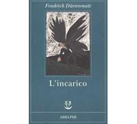 L'incarico ovvero Sull'osservare di chi osserva gli osservatori. Novella in ventiquattro frasi