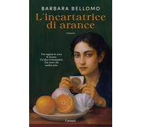 L'incartatrice di arance - 2026 - Garzanti (Narratori moderni)