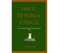 Lince, de Borla a pincel: Un cuento divulgativo sobre el lince ibérico y el proyecto lynx ex-situ