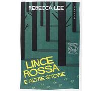 Lince rossa e altre storie