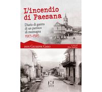 L'incendio di Paesana di Giuseppe Ghio - Fusta editore, 2024