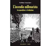 Libri Delhoysie Yves / Lapierre Georges - L' Incendio Millenarista. Dall'apocali
