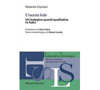 L'incerta fede. Un’indagine quanti-qualitativa in Italia