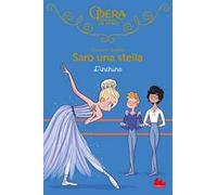 L'inchino. Sarò una stella. Vol. 11