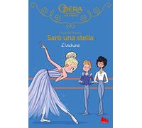 L'inchino. Sarò una stella. Vol. 11