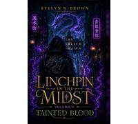 Linchpin: In The Midst: Tainted Blood