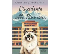 L'incidente alla riunione: I Gialli Coccolosi del Gatto Razzy