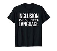 L'INCLUSIONE È IL MIO LINGUAGGIO D'AMORE Autismo Meme Maglietta