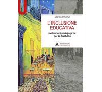 L'inclusione educativa. Indicazioni pedagogiche per la disabilità