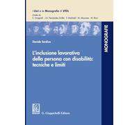 L'inclusione lavorativa della persona con disabilità: tecniche e limiti