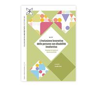 L'inclusione lavorativa delle persone con disabilità intellettiva. Itinerari di ricerca e buone pratiche