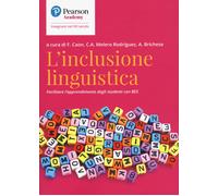 L'inclusione linguistica. Facilitare l'apprendimento di studenti