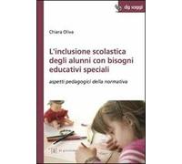 L'inclusione scolastica degli alunni con bisogni educativi speciali. Aspetti pedagogici della normativa